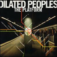 Dilated Peoples - The Platform lyrics