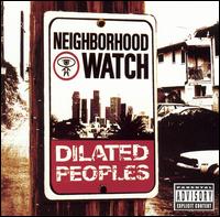 Dilated Peoples - Neighborhood Watch lyrics