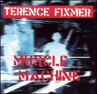 Terence Fixmer - Muscle Machine lyrics