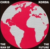 Chris Korda - Man of the Future lyrics
