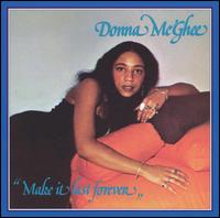 Donna McGhee - Make It Last Forever lyrics