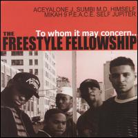 Freestyle Fellowship - To Whom It May Concern... lyrics