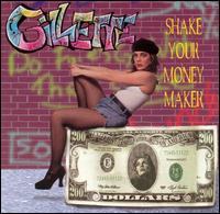Gillette - Shake Your Money Maker lyrics