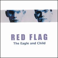 Red Flag - The Eagle and Child lyrics