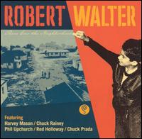Robert Walter - There Goes the Neighborhood lyrics