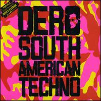 DJ Dero - South American Techno lyrics