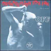 OFF - Organisation for Fun lyrics