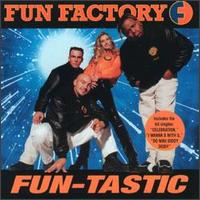 Fun Factory - Fun-Tastic lyrics
