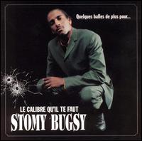 Stomy Bugsy - Le Calibre Qu'Il Te Faut lyrics