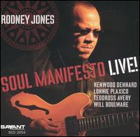 Rodney Jones - Soul Manifesto Live lyrics