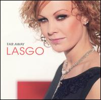 Lasgo - Far Away lyrics