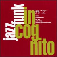 Incognito - Jazz Funk lyrics