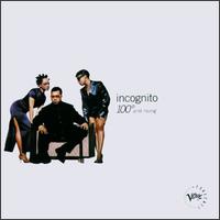 Incognito - 100 and Rising lyrics