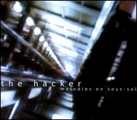 The Hacker - Melodies en Sous-Sol lyrics