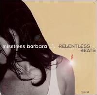 Misstress Barbara - Relentless Beats lyrics