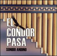 El Condor Pasa - Sonido Andino lyrics