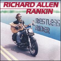 Richard Allen Rankin - Restless Rider lyrics