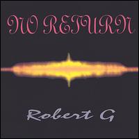Robert G - No Return lyrics