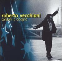 Roberto Vecchioni - Canzoni E Cicogne lyrics