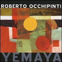 Roberto Occhipinti - Yemaya lyrics