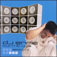 DJ Enrie - Turn It Up, Vol. 2 lyrics