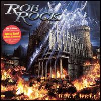 Rob Rock - Holy Hell lyrics