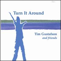 Tim Gustafson - Turn It Around lyrics