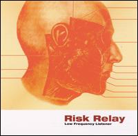 Risk Relay - Low Frequency Listener lyrics