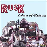 Rusk - Echoes of Uptown lyrics