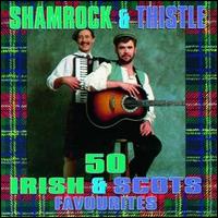 Shamrock & Thistle - Irish and Scottish Favourites lyrics