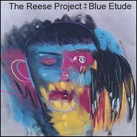 The Reese Project - Blue Etude lyrics