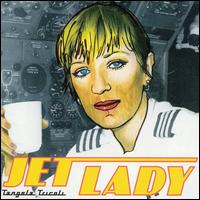 Tangela Tricoli - Jet Lady lyrics