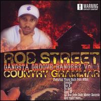 Rob Street - Gangsta Groove Bangerz lyrics