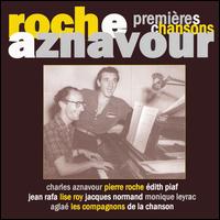 Roche Aznavour - Premire Chansons lyrics