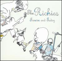 The Richies [Australia] - Forever and Today lyrics