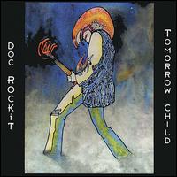 Doc Rockit - Tomorrow Child lyrics