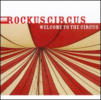 Rockus Circus - Welcome to the Circus lyrics