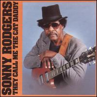 Sonny Rodgers - They Call Me the Cat Daddy lyrics