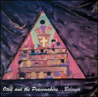 Oteil & The Peacemakers - Believer lyrics