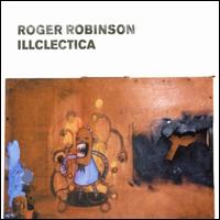 Roger Robinson - Illclectica lyrics