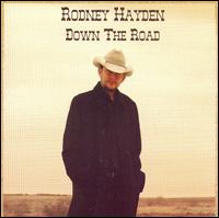 Rodney Hayden - Down the Road lyrics