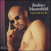 Rodney Mannsfield - Let's Get It On lyrics
