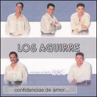 Los Aguirre - Confidencias de Amor lyrics