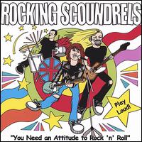 Rocking Scoundrels - You Need an Attitude to Rock 'N' Roll lyrics