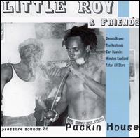 Little Roy - Packin' House lyrics