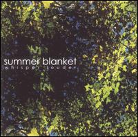 Summer Blanket - Whisper Louder lyrics