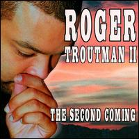 Roger Troutman II - Second Coming lyrics