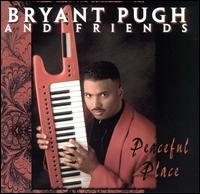 Bryant Pugh - Peaceful Peace lyrics