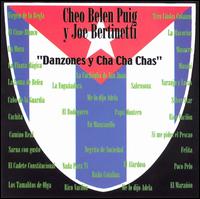 Cheo Belen Puig - Danzones Y Cha Cha Cha lyrics