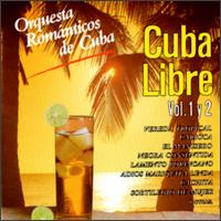 Orquesta Romanticos de Cuba - Cuba Libre, Vols. 1 & 2 lyrics
